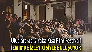 ULUSLARARASI 2 YAKA KISA FİLM FESTİVALİ İZMİR’DE İZLEYİCİSİYLE BULUŞUYOR