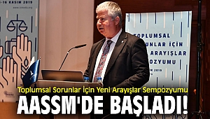 “Yeni Arayışlar Sempozyum” AASSM'de başladı!