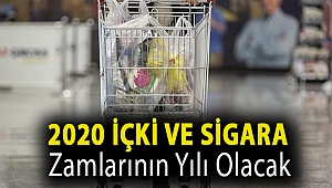 2020 içki ve sigara zamlarının yılı olacak