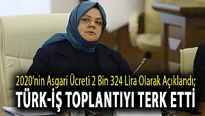 2020’nin asgari ücreti 2 bin 324 lira olarak açıklandı; TÜRK-İŞ toplantıyı terk etti