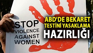 ABD'de bekaret testini yasaklama hazırlığı