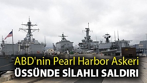 ABD'nin Pearl Harbor askeri üssünde silahlı saldırı