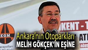 Ankara’nın otoparkları Melih Gökçek’in eşine
