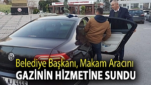 Belediye başkanı, makam aracını gazinin hizmetine sundu