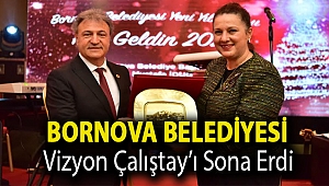 Bornova Belediyesi Vizyon Çalıştay’ı sona erdi