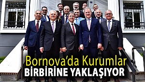 Bornova’da kurumlar birbirine yaklaşıyor
