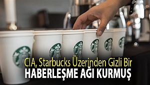 CIA, Starbucks üzerinden gizli bir haberleşme ağı kurmuş