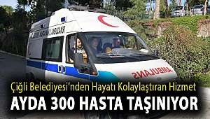 Çiğli Belediyesi’nden Hayatı Kolaylaştıran Hizmet, Ayda 300 hasta taşınıyor