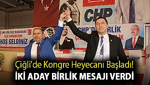 Çiğli'de kongre heyecanı başladı! İki aday birlik mesajı verdi