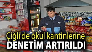 Çiğli’de Okul Kantinlerine denetim artırıldı
