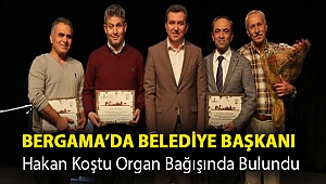 Dünya Engelliler Günü’nde Bergama’da Belediye Başkanı HakanKoştu organ bağışında bulundu