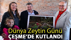 Dünya Zeytin Günü Çeşme’de kutlandı