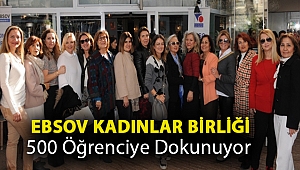 EBSOV Kadınlar Birliği 500 Öğrenciye Dokunuyor