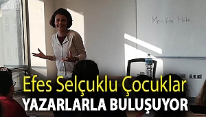 EFES SELÇUKLU ÇOCUKLAR YAZARLARLA BULUŞUYOR