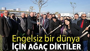 Engelsiz bir dünya için ağaç diktiler