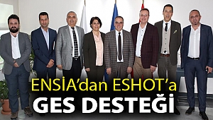 ENSİA’DAN ESHOT’A GES DESTEĞİ
