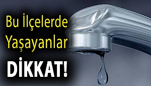 Gaziemir, Karabağlar ve Buca’da 2 gün 12 saat boyunca su kesintisi