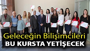 Geleceğin bilişimcileri bu kursta yetişecek