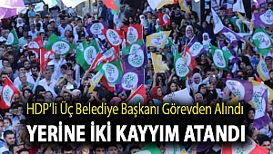 HDP’li üç belediye başkanı görevden alındı, yerine iki kayyım atandı