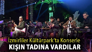 İzmirliler Kültürpark’ta konserle kışın tadına vardılar