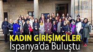 Kadın girişimciler İspanya’da buluştu