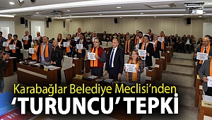 Karabağlar Belediye Meclisi’nden ‘turuncu’ tepki