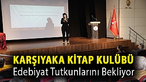 Karşıyaka Kitap Kulübü edebiyat tutkunlarını bekliyor