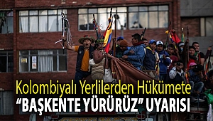 Kolombiyalı yerlilerden hükümete “başkente yürürüz” uyarısı