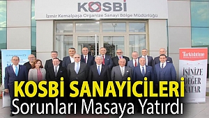 KOSBİ sanayicileri sorunları masaya yatırdı