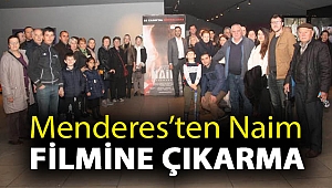Menderes’ten Naim Filmine Çıkarma