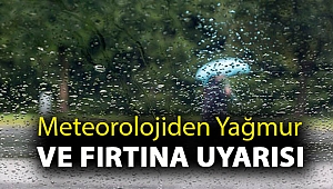 Meteorolojiden yağmur ve fırtına uyarısı