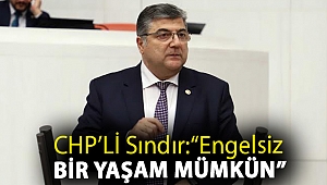 Milletvekili Sındır, kanun teklifi verdi, tüm siyasi partileri desteğe çağırdı; “Engelsiz bir yaşam mümkün”