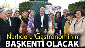 Narlıdere ‘gastronominin’ başkenti olacak