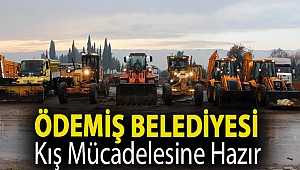 Ödemiş Belediyesi kış mücadelesine hazır