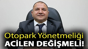 Otopark Yönetmeliği Acilen Değişmeli!