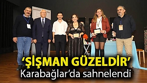 ‘Şişman Güzeldir’ Karabağlar’da sahnelendi