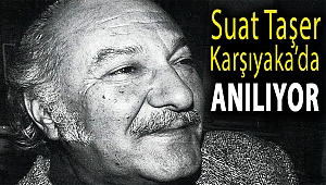 Suat Taşer Karşıyaka’da anılıyor