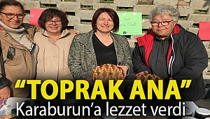 “Toprak Ana” Karaburun’a lezzet verdi