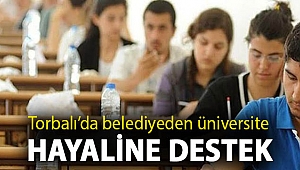 Torbalı’da belediyeden üniversite hayaline destek