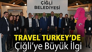 Travel Turkey’de Çiğli’ye büyük ilgi