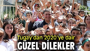 Tugay’dan 2020’ye dair güzel dilekler