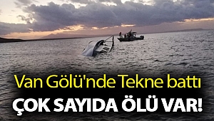 Van Gölü'nde düzensiz göçmenleri taşıyan tekne battı: 7 kişi öldü, 64 kişi kurtarıldı