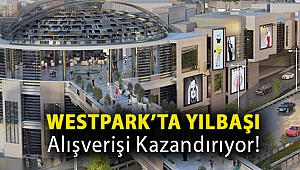 Westpark’ta Yılbaşı Alışverişi Kazandırıyor!
