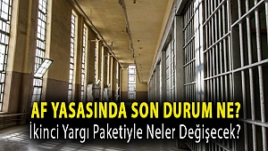 Af yasasında son durum ne? İkinci yargı paketiyle neler değişecek?