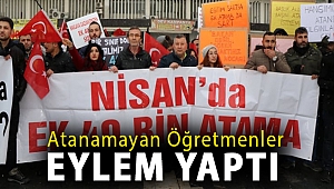 Atanamayan öğretmenler eylem yaptı