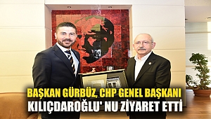 BAŞKAN GÜRBÜZ, CHP GENEL BAŞKANI KILIÇDAROĞLU' NU ZİYARET ETTİ
