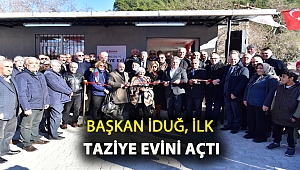 Başkan İduğ, ilk Taziye Evi’ni Kavaklıdere Mahallesi’nde açtı