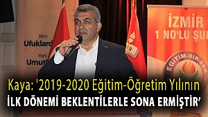 Başkan Kaya: 2019-2020 eğitim-öğretim yılının birinci kanaat dönemi beklentilerle sona ermiş bulunmaktadır.