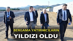 Bergama yatırımcıların yıldızı oldu