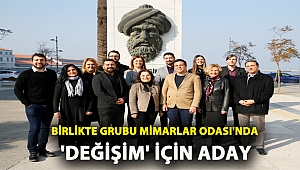 Birlikte Grubu Mimarlar Odası’nda “Değişim” için aday